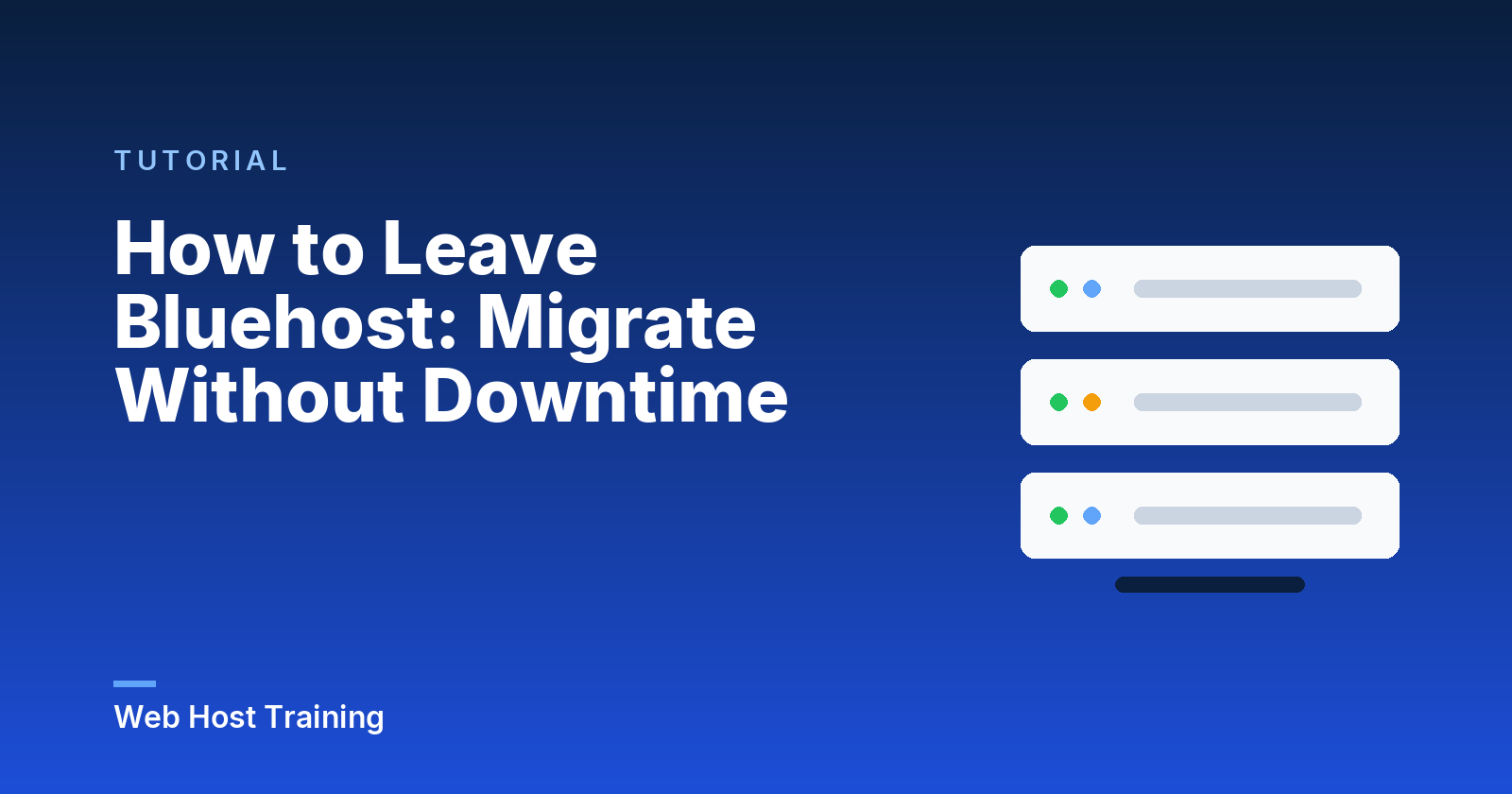 How to Leave Bluehost: Migrate Without Downtime