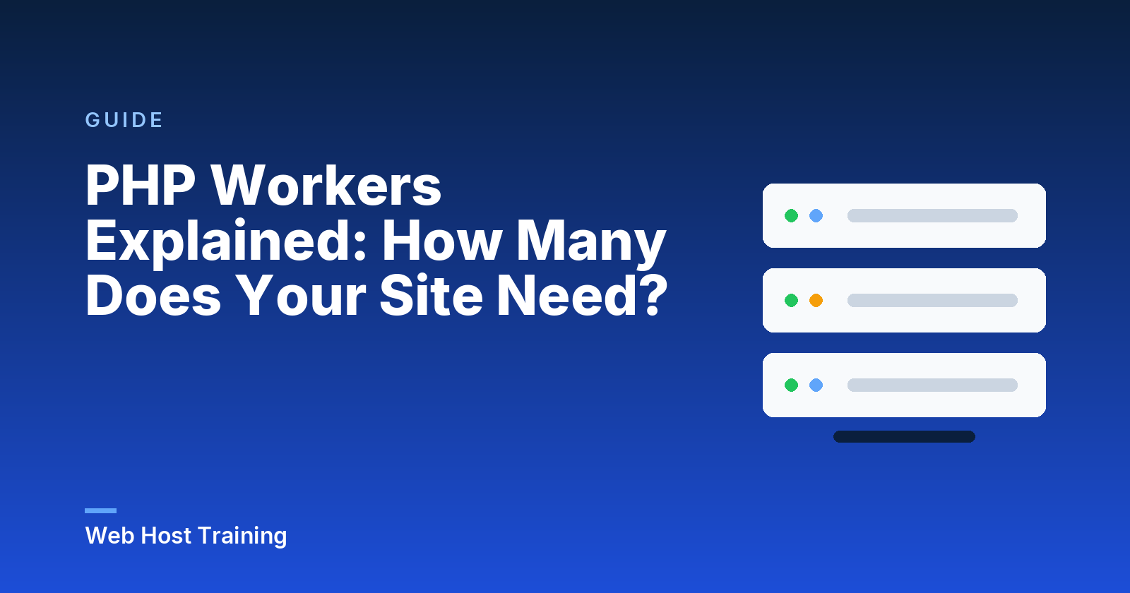 PHP Workers Explained: How Many Does Your Site Need?